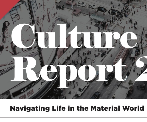 Culture Report: Living in the Material World